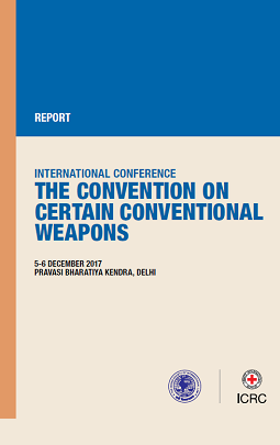 International Conference - The Convention on certain conventional weapons
