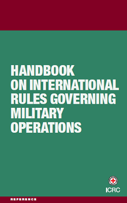Handbook on international rules governing military operations