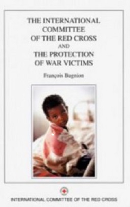 The International Committee of the Red Cross and the protection of war victims