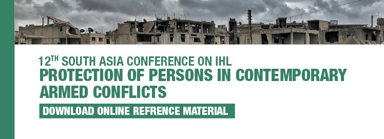 ICRC : 12TH SOUTH ASIA CONFERENCE ON IHL - ICRC